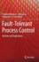 Fault-Tolerant Process Control: Methods and Applications
