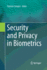 Security and Privacy in Biometrics