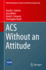 ACS Without an Attitude