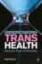 Understanding Trans Health: Discourse, Power and Possibility