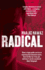 Radical: My Journey From Islamist Extremism to a Democratic Awakening