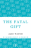 The Fatal Gift