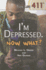 I'M Depressed. Now What? : Vol 6