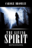 The Living Spirit: One Womans Battle Amongst Ghosts, Spirits and the Living