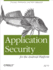 Application Security for the Android Platform: Processes, Permissions, and Other Safeguards