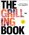 The Grilling Book: the Definitive Guide From Bon Appetit