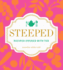 Steeped: Recipes Infused With Tea