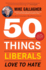 50 Things Liberals Love to Hate