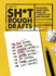 Sh*T Rough Drafts