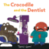 The Crocodile and the Dentist: (Illustrated Book for Children and Adults, Humor, Coping With Anxiety) (Taro Gomi By Chronicle Books)