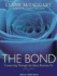The Bond: Connecting Through the Space Between Us (Audio Cd)