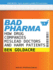 Bad Pharma: How Drug Companies Mislead Doctors and Harm Patients