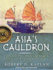 Asia's Cauldron: the South China Sea and the End of a Stable Pacific (Audio Cd)