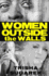 Women Outside the Walls: a Novel