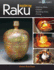 Mastering Raku: Making Ware / Glazes / Building Kilns / Firing