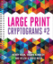 Large Print Cryptograms 2: Vol 2