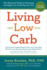 Living Low Carb the Complete Guide to Choosing the Right Weight Loss Plan for You