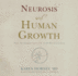 Neurosis and Human Growth: the Struggle Toward Self-Realization (Library Edition)