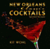 New Orleans Classic Cocktails