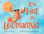 ItS Hot in Louisiana
