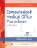 Computerized Medical Office Procedures, 4e