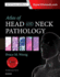 Atlas of Head and Neck Pathology (Atlas of Surgical Pathology)