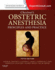 Chestnut's Obstetric Anesthesia: Principles and Practice: Expert Consult-Online and Print (Chestnut, Chestnut's Obstetric Anesthesia: Principles and Practice)