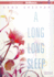 A Long, Long Sleep (Audio Cd)