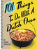 101 Things to Do With a Dutch Oven (101 Things to Do With a...)