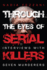 Through the Eyes of Serial Killers: Interviews With Seven Murderers