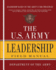 The U.S. Army Leadership Field Manual: Fm 6-22