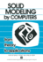 Solid Modeling by Computers: From Theory to Applications