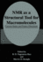 Nmr as a Structural Tool for Macromolecules: Current Status and Future Directions (Nato Asi Series)