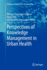 Perspectives of Knowledge Management in Urban Health