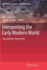 Interpreting the Early Modern World: Transatlantic Perspectives