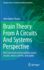 Brain Theory From a Circuits and Systems Perspective (Springer Series in Cognitive and Neural Systems, 6)