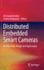 Distributid Embedded Smart Cameras Architectures Design and Applications (Hb 2014)