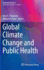 Global Climate Change and Public Health (Respiratory Medicine)