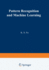 Pattern Recognition and Machine Learning: Proceedings of the Japan-U.S. Seminar on the Learning Process in Control Systems, held in Nagoya, Japan August 18-20, 1970
