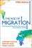 The Age of Migration: International Population Movements in the Modern World