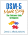 [Dsm-5 Made Easy: the Clinician's Guide to Diagnosis] [Author: Morrison, James] [May, 2014]