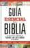 Gua Esencial De La Biblia | Ultimate Bible Guide (Spanish Edition)