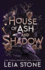 House of Ash and Shadow (Gilded City, 1)