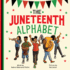 The Juneteenth Alphabet (Holiday Abcs, 2)