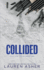 Collided (Deluxe Edition): 2 (Dirty Air)