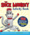 The Sock Monkey Activity Book: 100 Puzzles and Jokes You'Ll Go Bananas Over Includes Directions on How to Make Your Very Own Sock Monkey!