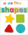My First Shapes (My First Board Books)
