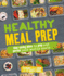 Healthy Meal Prep: Time-Saving Plans to Prep and Portion Your Weekly Meals