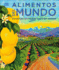 Alimentos Del Mundo: Una Historia Ilustrada De Todo Lo Que Comemos (Spanish Edition)