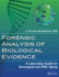Forensic Analysis of Biological Evidence